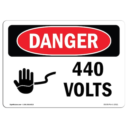 Signmission Safety Sign, OSHA Danger, 12" Height, 18" Width, Rigid Plastic, 440 Volts, Landscape OS-DS-P-1218-L-1011